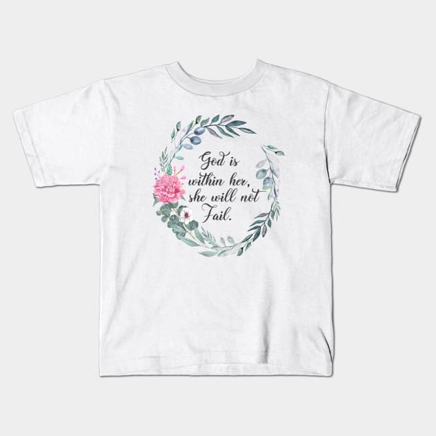 God is within her, she will not fail Kids T-Shirt by LatiendadeAryam